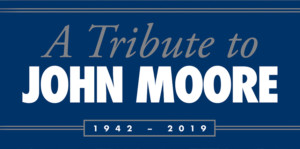 A Tribute to John Moore 1942-2019